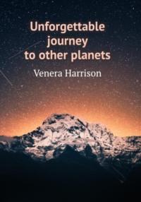 Unforgettable journey to other planets, audiobook . ISDN69468382