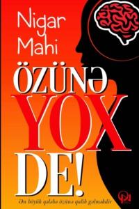 Özünə yox de!.. - Mahi Nigar