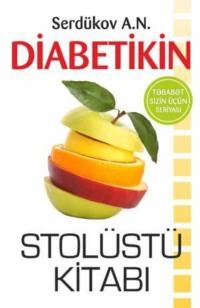 Diabetikin stolüstü kitabı - Serdükov A.