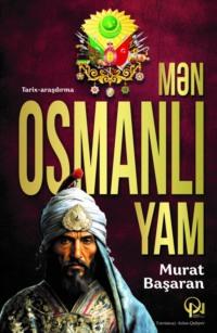 Mən Osmanlıyam - Başaran Murat