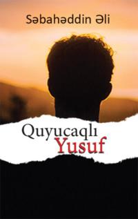 QUYUCAQLI YUSUF - Səbahəddin Əli