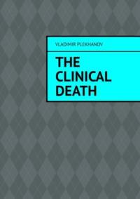 The clinical death - Vladimir Plekhanov