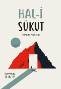 Hal-i Sükut - Kerem Nakişci