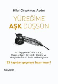 Yüreğime Aşk Düşsün - Hilal Otyakmaz Aydin