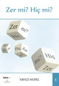 Zer Mi? Hiç Mi? - Yavuz Nufel