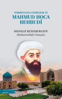Türkistan′da Ceditçilik ve Mahmud Hoca Behbudî,  audiobook. ISDN69499327