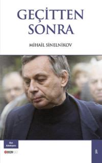 Geçitten Sonra - Mihail Sinelnikov