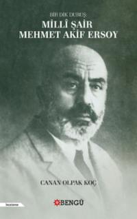 Millî Şair Mehmet Akif Ersoy - Canan Olpak Koç