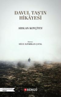 Davul Taşın Hikâyesi - Arslan Koyçiyev