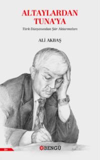 Altaylardan Tunaya - Ali Akbaş