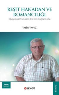 Reşit Hanadan ve Romancılığı - Yasin Yavuz