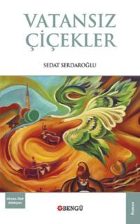 Vatansız Çiçekler - Sedat Serdaroğlu