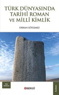 Türk Dünyasında Tarihi Roman ve Milli Kimlik,  audiobook. ISDN69499993