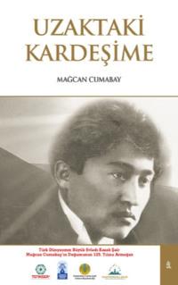 Uzaktaki Kardeşime - Mağcan Cumabay