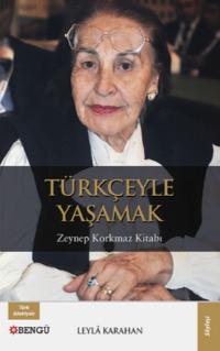 Türkçeyle Yaşamak - Leyla Karahan