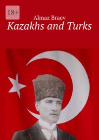 Kazakhs and Turks,  książka audio. ISDN69507334