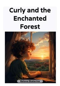 Curly and the Enchanted Forest, audiobook . ISDN69528592