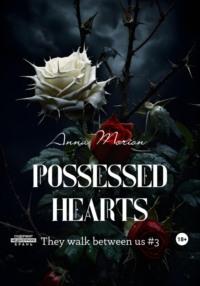 Possessed hearts - Анна Морион