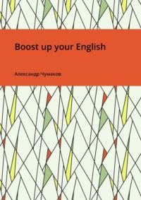 Boost up your English, Александра Чумакова książka audio. ISDN69568849