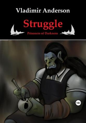 Struggle. Prisoners of Darkness, audiobook . ISDN69762763