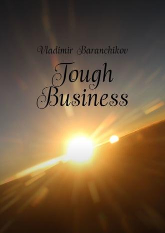 Tough Business,  audiobook. ISDN69800920