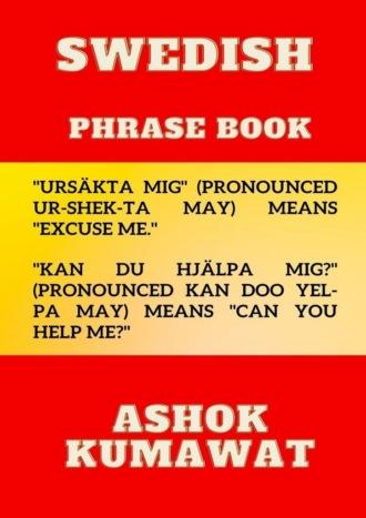 Swedish Phrase Book - Ashok Kumawat