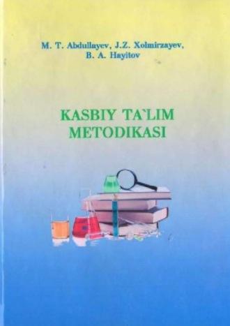 Касбий таълим методикаси, М.  Абдуллаева audiobook. ISDN69879550