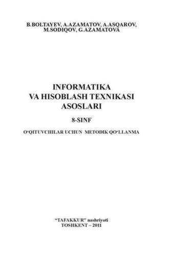 Информатика ва ҳисоблаш техникаси асослари: 8-синф - Б. Болтаев