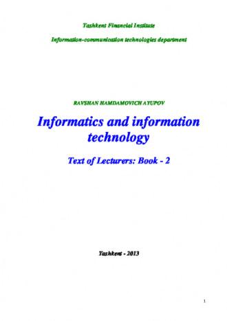 Informatics and information technology: Text of lecturers -Book-2 - Равшан Аюпов