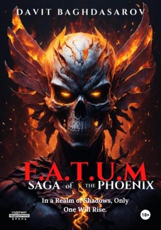 F.A.T.U.M Saga of the Phoenix, audiobook . ISDN69926614