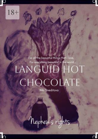 Languid Hot Chocolate,  аудиокнига. ISDN69942544
