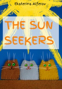 The sun seekers, аудиокнига Екатерины Алферов. ISDN70006801