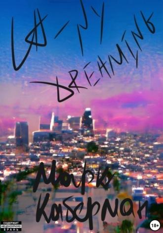 LA – NY Dreaming, аудиокнига Марка Кабермана. ISDN70016110