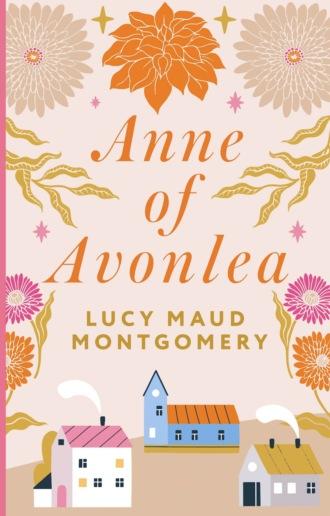 Anne of Avonlea / Энн из Эвонли, Люси Мод Монтгомери audiobook. ISDN70049977