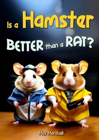 Is a Hamster Better than a Rat?,  książka audio. ISDN70072237