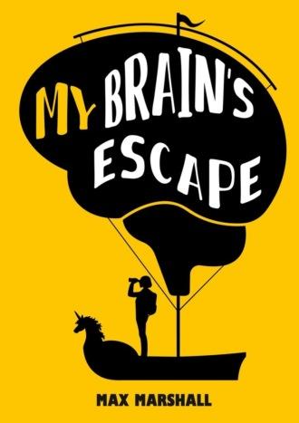My Brain’s Escape,  audiobook. ISDN70097686