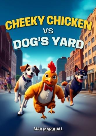 Cheeky Chicken vs Dog’s Yard,  książka audio. ISDN70097689