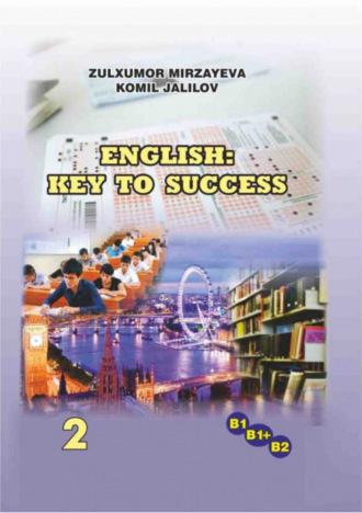 English: key to success-2, Жалилова Комила audiobook. ISDN70099744
