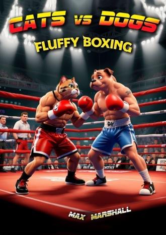 Cats vs Dogs – Fluffy Boxing,  książka audio. ISDN70198165