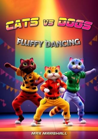Cats vs Dogs – Fluffy Dancing,  książka audio. ISDN70198171