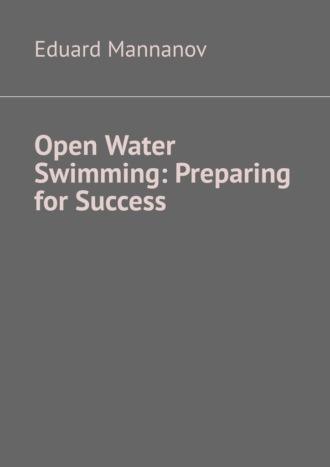 Open Water Swimming: Preparing for Success,  książka audio. ISDN70241383