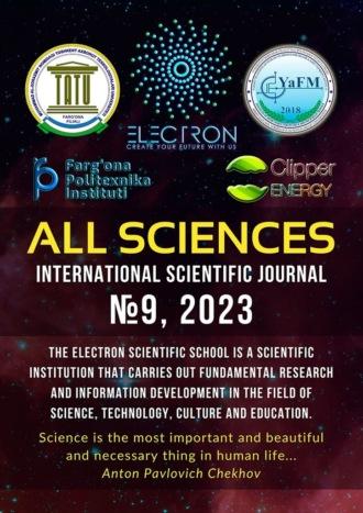 All sciences. №9, 2023. International Scientific Journal - Ibratjon Aliyev