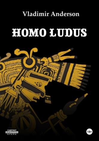 Homo Ludus. Spanish edition - Владимир Андерсон