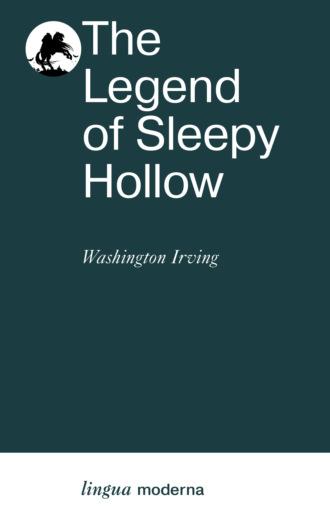 The Legend of Sleepy Hollow / Легенда о Сонной Лощине - Вашингтон Ирвинг
