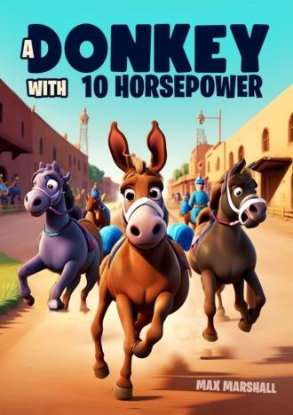 A Donkey with 10 Horsepower,  książka audio. ISDN70260022