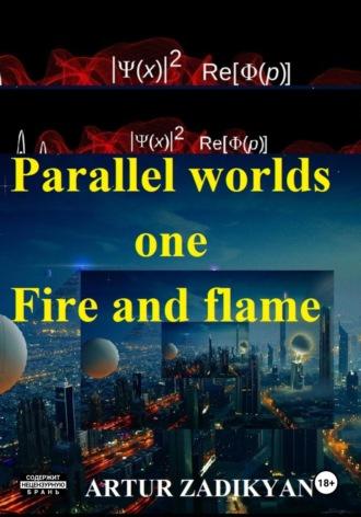 Parallel worlds – one. Fire and flame, Hörbuch . ISDN70332067