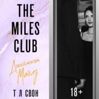 The Miles club. Джеймисон Майлз, Hörbuch Т Л Свон. ISDN70442713