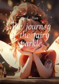 The journey of the fairy sparkle,  książka audio. ISDN70453429