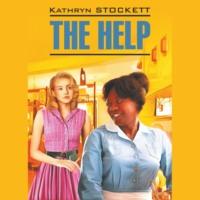 The Help / Прислуга, Кэтрин Стокетт książka audio. ISDN70453873