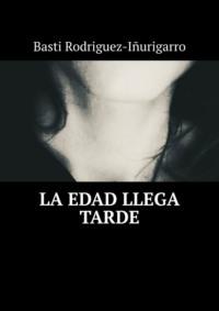 La edad llega tarde,  książka audio. ISDN70454104